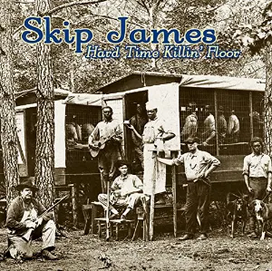 Pochette de Hard Time Killin' Floor de Skip James