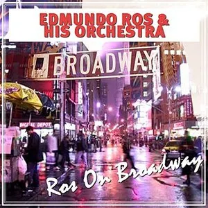 Pochette de Ros on Broadway de Edmundo Ros and His Orchestra