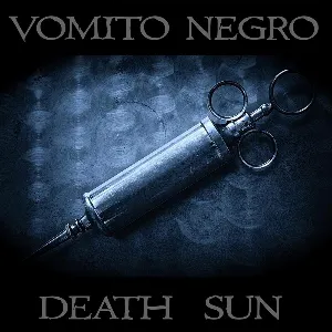 Pochette de Death Sun de Vomito Negro