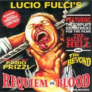 Pochette de Lucio Fulci's Requiem in Blood: The Beyond & The Gates of Hell de Fabio Frizzi