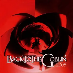 Pochette de BackToTheGoblin 2005 de Goblin