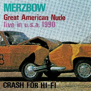 Pochette Great American Nude (live in U.S.A. 1990) / Crash for Hi‐Fi