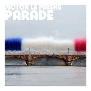 Pochette de Parade de Victor Le Masne