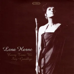 Pochette de Every Time We Say Goodbye de Lena Horne