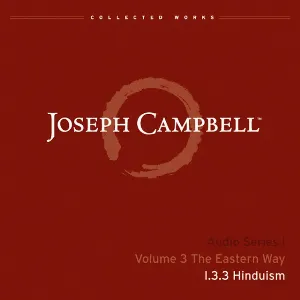 Pochette de The Eastern Way, Lecture 3: Hinduism de Joseph Campbell