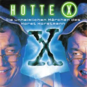 Pochette de Hotte X: Die unheimlichen Märchen des Horst Horstmann de Oliver Kalkofe