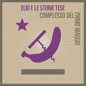 Pochette de Complesso del primo maggio de Elio e le Storie Tese