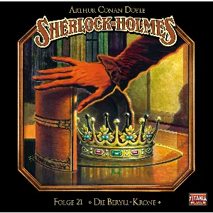 Pochette de Sherlock Holmes, Folge 21: Die Beryll-Krone de Sir Arthur Conan Doyle - Marc Gruppe