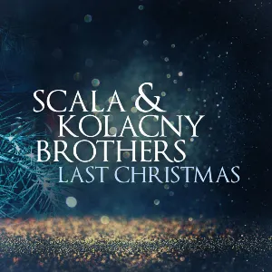Pochette de Last Christmas de Scala & Kolacny Brothers