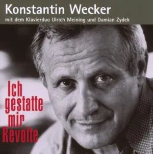 Pochette de Ich gestatte mir Revolte de Konstantin Wecker