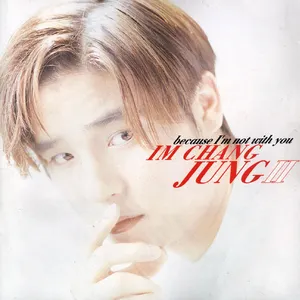 Pochette de Because I'm Not with You de Lim Chang Jung