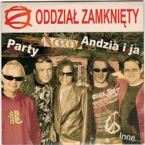 Pochette de Party, andzia i ja, inne... de Oddział Zamknięty