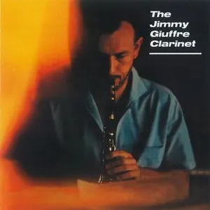 Pochette de The Jimmy Giuffre Clarinet de Jimmy Giuffre