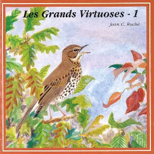 Pochette de Les Grands Virtuoses - 1 / The Great Masters - 1 de Jean C. Roché