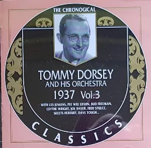 Pochette de The Chronological Classics: Tommy Dorsey and His Orchestra 1937, Volume 3 de Tommy Dorsey and His Orchestra