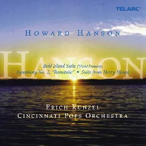 Pochette de Bold Island Suite / Symphony no. 2 "Romantic" / Suite From Merry Mount de Erich Kunzel - Cincinnati Pops Orchestra - Howard Hanson