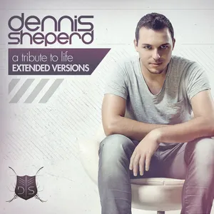 Pochette de A Tribute to Life (Extended Versions) de Dennis Sheperd