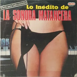 Pochette de Lo inédito de la Sonora Matancera de La Sonora Matancera