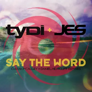 Pochette de Say The Word de JES - tyDi