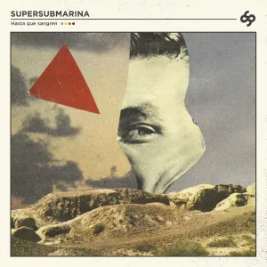 Pochette de Hasta que sangren de Supersubmarina