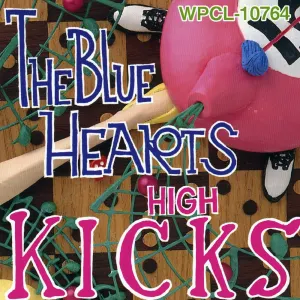 Pochette de HIGH KICKS de THE BLUE HEARTS