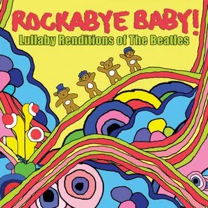 Pochette de Lullaby Renditions of The Beatles de Rockabye Baby!