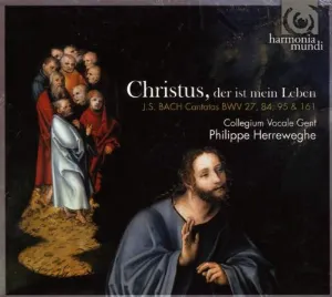 Pochette Christus, der ist mein Leben: Cantatas BWV 27, 84, 95 & 161