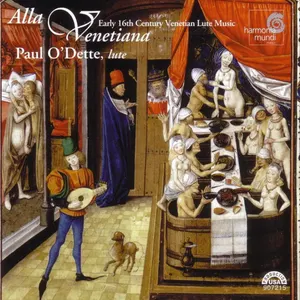 Pochette de Alla Venetiana: Early 16th Century Venetian Lute Music de Paul O’Dette