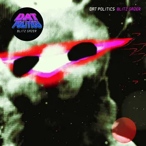 Pochette de Blitz Gazer de DAT Politics