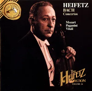 Pochette The Heifetz Collection, Volume 24: Bach: Concertos / Mozart / Paganini / Vitali