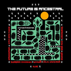 Pochette de THE FUTURE IS ANCESTRAL de Alok