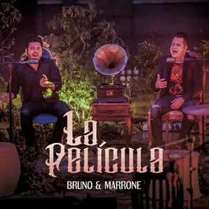 Pochette de La película de Bruno & Marrone