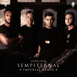 Pochette de Sempiternal (Imperial Remix) de Rebelion