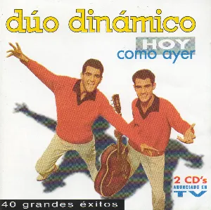 Pochette de Hoy Como Ayer - 40 Grandes Éxitos de Dúo Dinámico