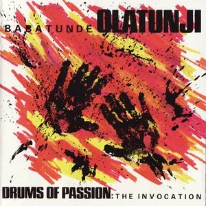 Pochette de Drums of Passion: The Invocation de Babatunde Olatunji
