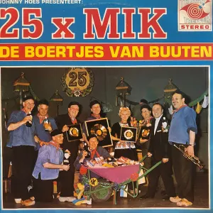 Pochette de Johnny bHoes presenteert: 25 X mik! de De Boertjes van Buuten