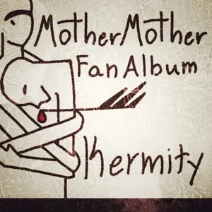 Pochette de Kermity de Mother Mother