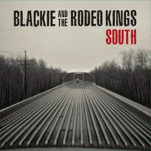Pochette de South de Blackie and the Rodeo Kings