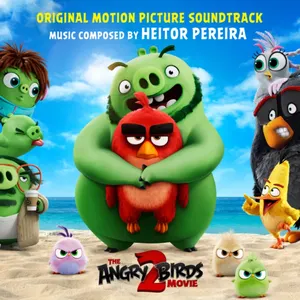 Pochette de The Angry Birds Movie 2 de Heitor Pereira