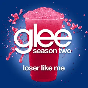 Pochette de Loser Like Me de Glee Cast