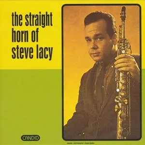 Pochette de The Straight Horn of Steve Lacy de Steve Lacy