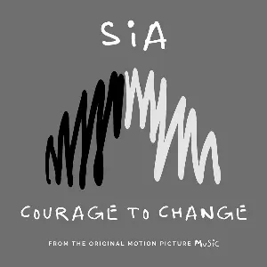 Pochette Courage to Change (from the original motion picture “Music”)