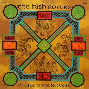 Pochette de The Life of the Rover de The Irish Rovers