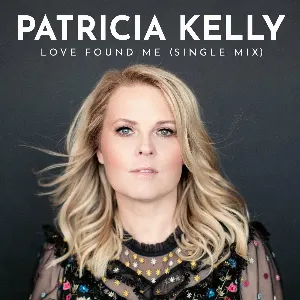 Pochette de Love Found Me de Patricia Kelly