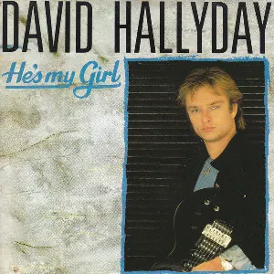 Pochette de He’s My Girl de David Hallyday