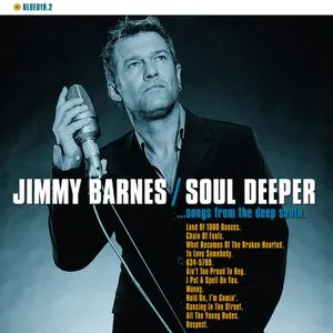 Pochette de Soul Deeper… Songs From the Deep South de Jimmy Barnes