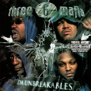 Pochette de Da Unbreakables de Three 6 Mafia