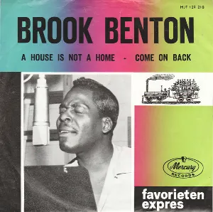 Pochette de A House Is Not a Home / Come on Back de Brook Benton