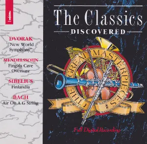 Pochette de The Classics Discovered 4 de Felix Mendelssohn - Johann Sebastian Bach - Jean Sibelius - Antonín Dvořák