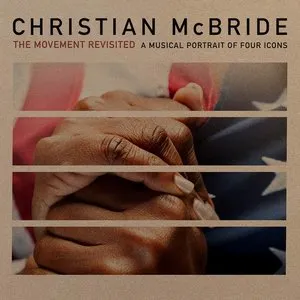 Pochette de The Movement Revisited: A Musical Portrait of Four Icons de Christian McBride